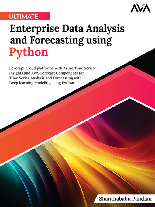 Title details for Ultimate Enterprise Data Analysis and Forecasting Using Python by Shanthababu Pandian - Wait list